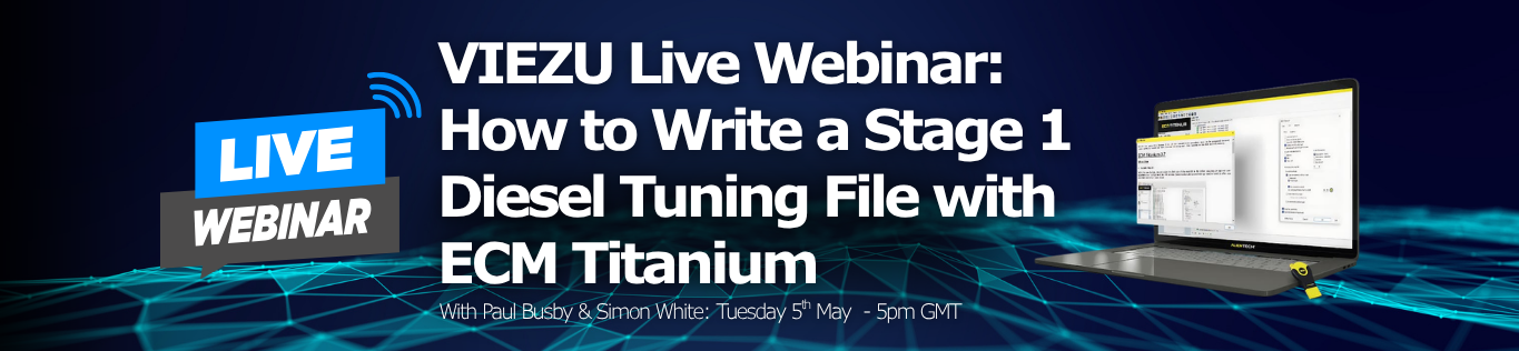 VIEZU Live Webinar: How to Write a Stage 1 Diesel Tuning File with ECM Titanium Website Banner