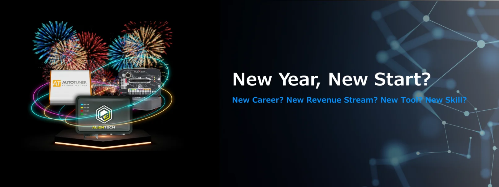 New Year, New Start? New Career? New Revenue Stream? New Tool? New Skill?